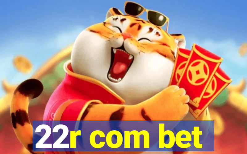 22r com bet